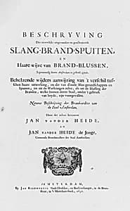 Beschryving der nieuwlijks uitgevonden en geoctrojeerde slang-brand-spuiten by Jan van der Heyden|Jan van der Heyden de jonge|Jan Rieuwertsz