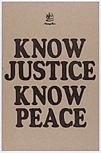 Know Justice Know Peace by Amos Kennedy