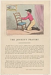 The Jockey's Prayer!! by Thomas Rowlandson|Edward Spragg|George Murgatroyd Woodward